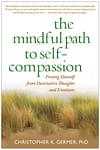 the mindful path to self compassion